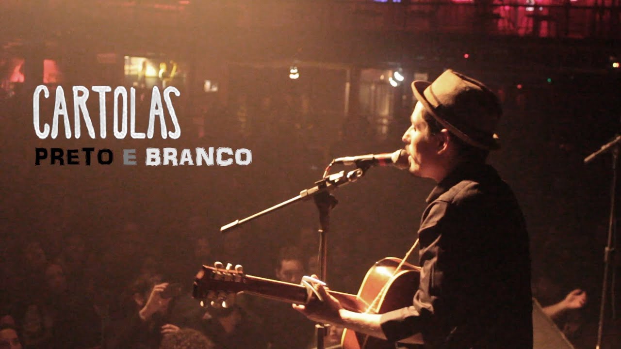 Preto e Branco - Cartolas ao vivo