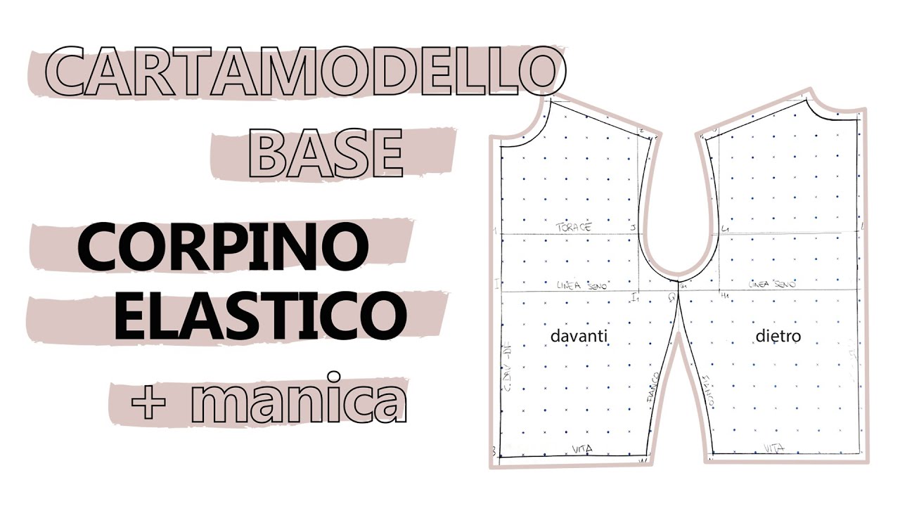 Tutorial CARTAMODELLO BASE CORPINO ELASTICO SU MISURA + MANICA | SARA ARMELLIN