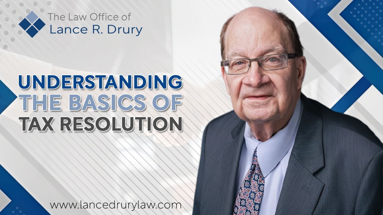 Understanding the Basics of Tax Resolution