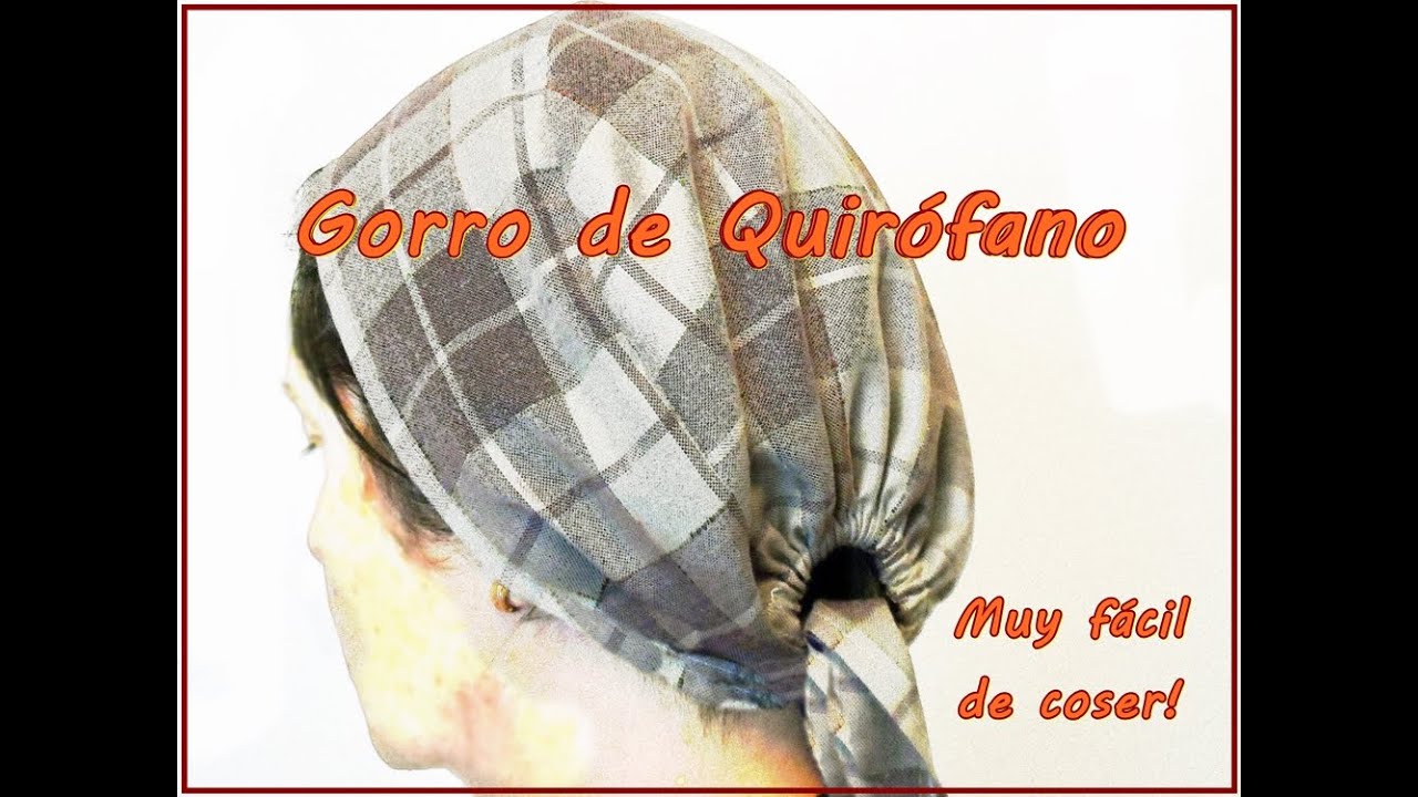 Como coser un gorro quirúrgico - sanitario - fácil con patrón!