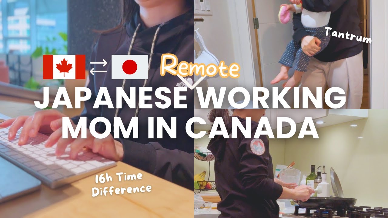 Day in the Life of a Japanese Remote Working Mom in Canada with a Tantrum Toddler