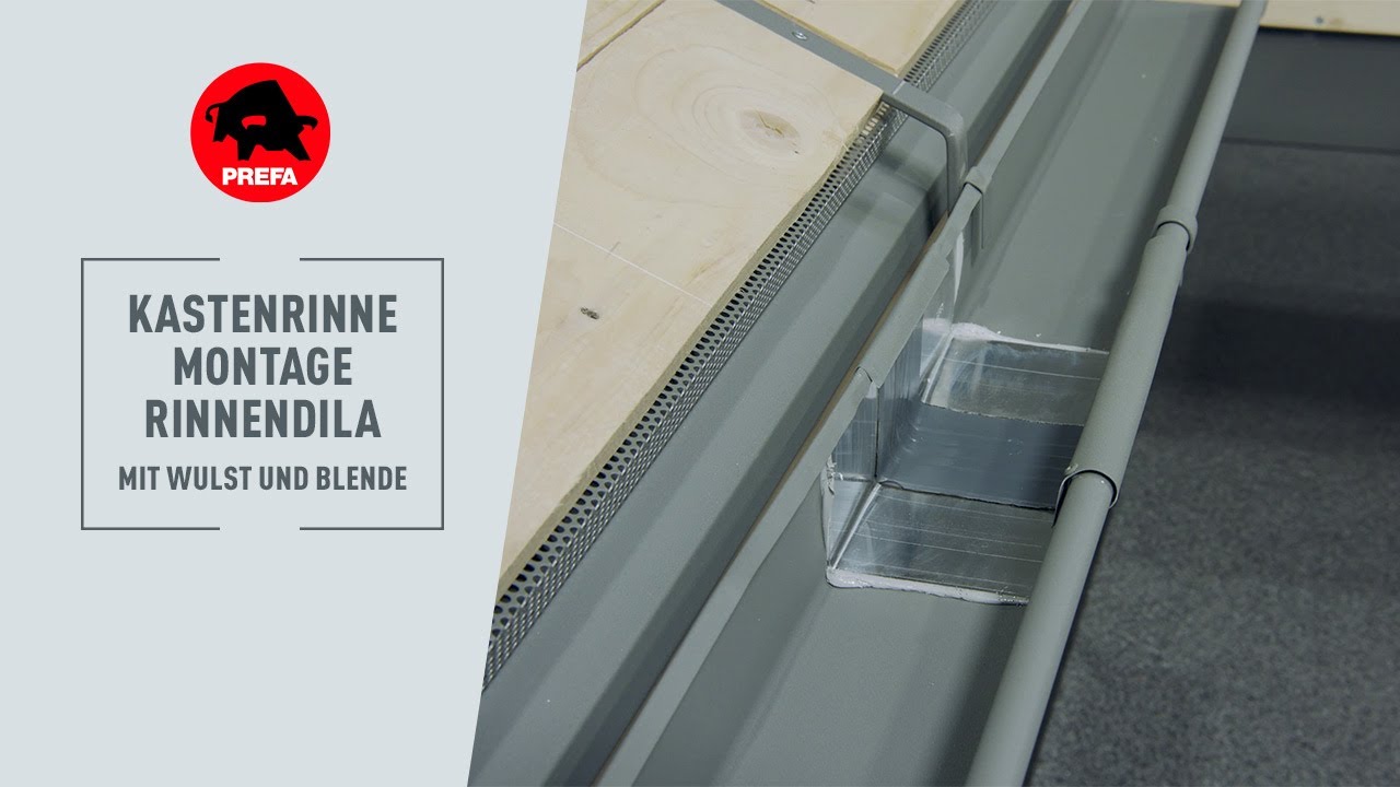 PREFA Schulungsvideo | 5.0.2.4 Kastenrinne - Montage Rinnendila mit Wulst und Blende