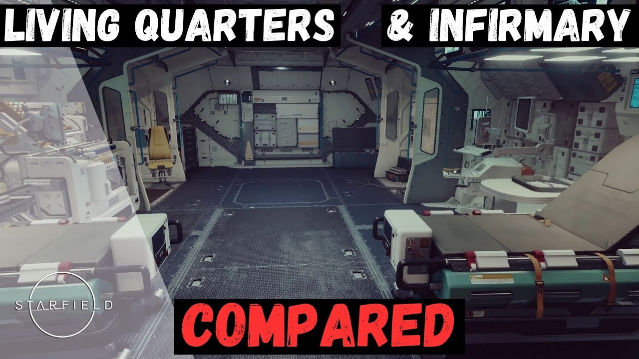 Starfield Tips | Comparing Living Quarters & Infirmaries 2x1
