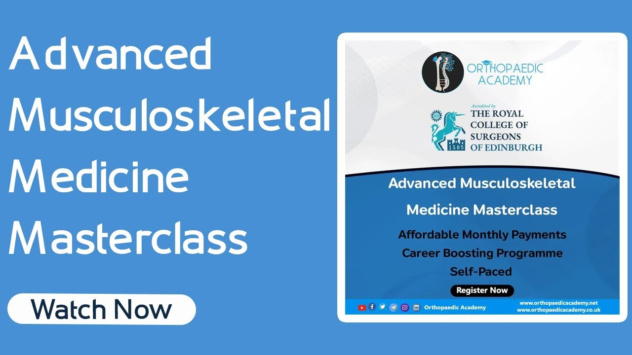 Advanced Musculoskeletal Medicine Masterclass