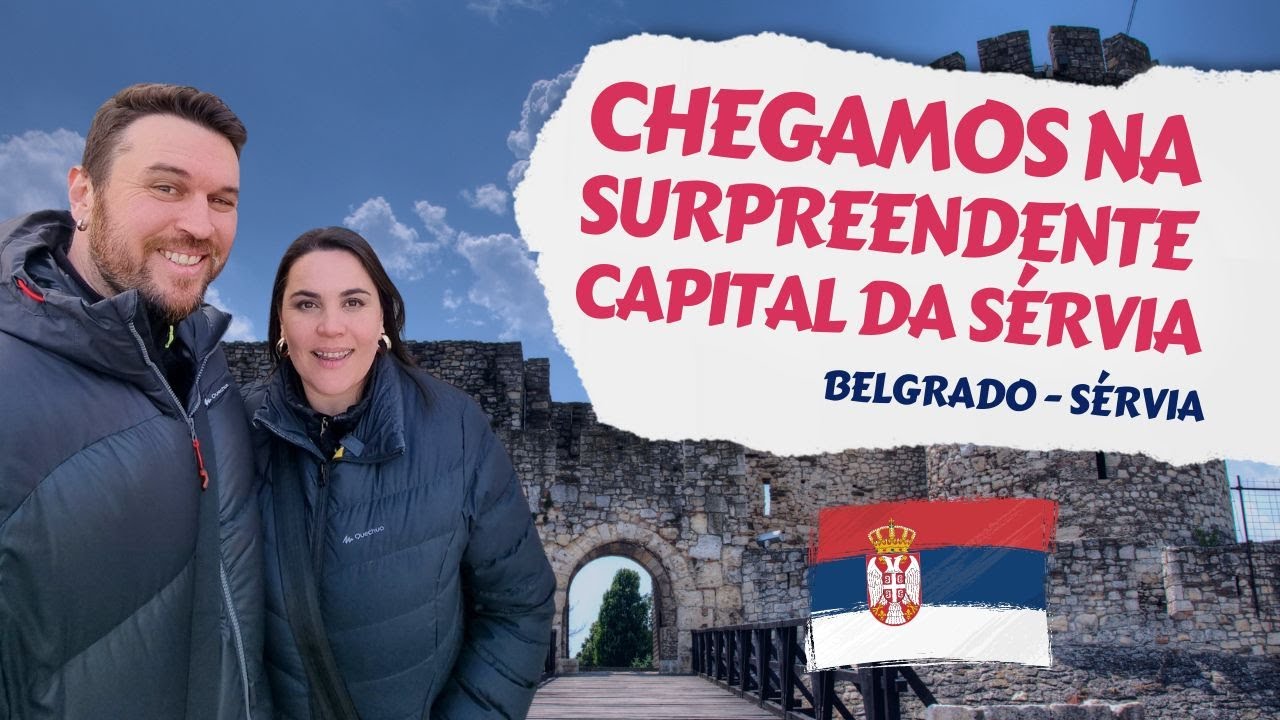 CHEGAMOS NA CAPITAL DA S&Eacute;RVIA  BELGRADO Primeiras Impress&otilde;es O que Fazer em Belgrado