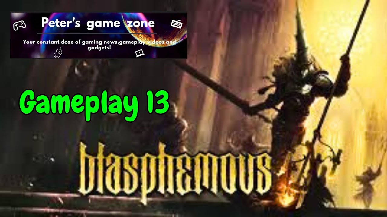 Blasphemous - First Playthrough Part 13