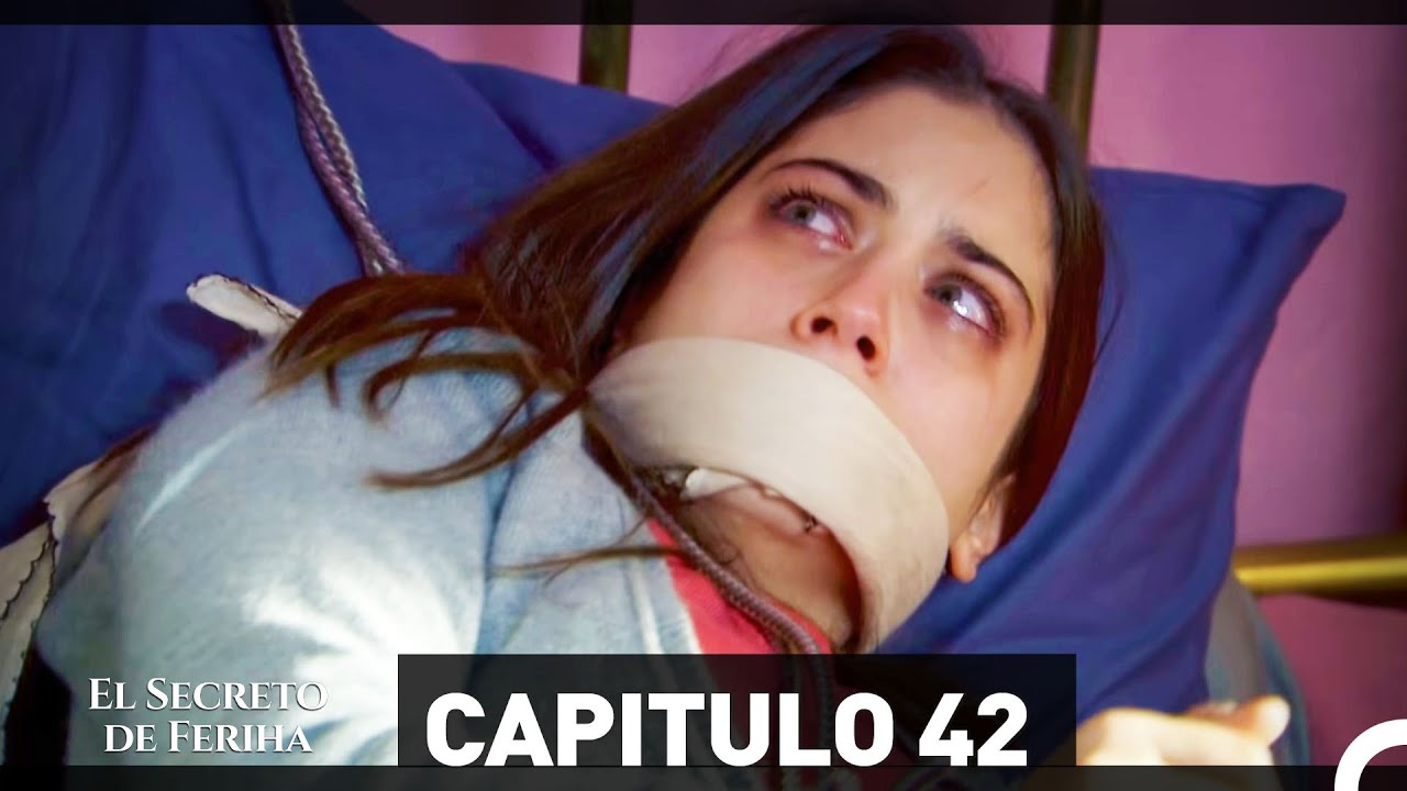 El Secreto De Feriha Cap&iacute;tulo 42 En Espa&ntilde;ol