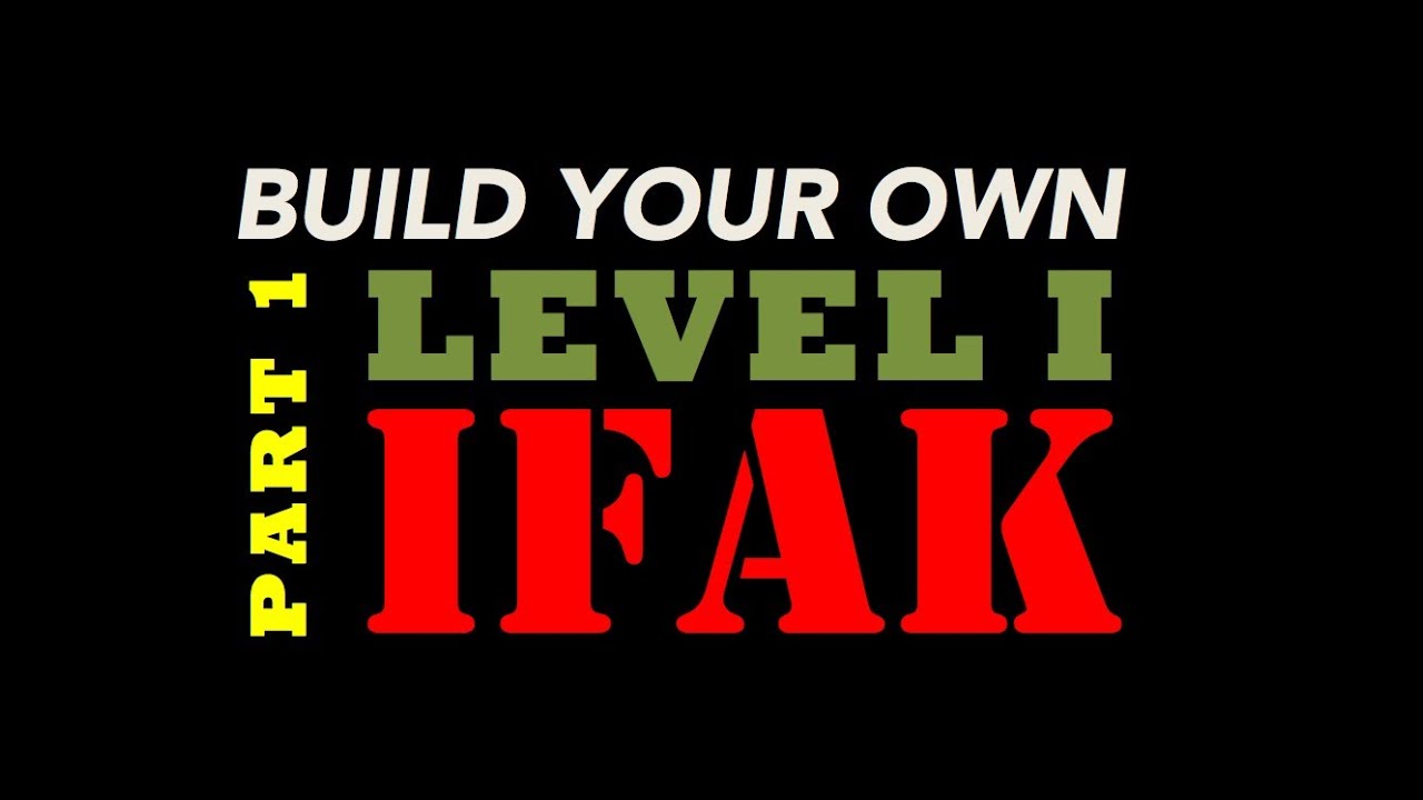 How to Build Your Own Individual First Aid Kit (iFAK) - PART 1