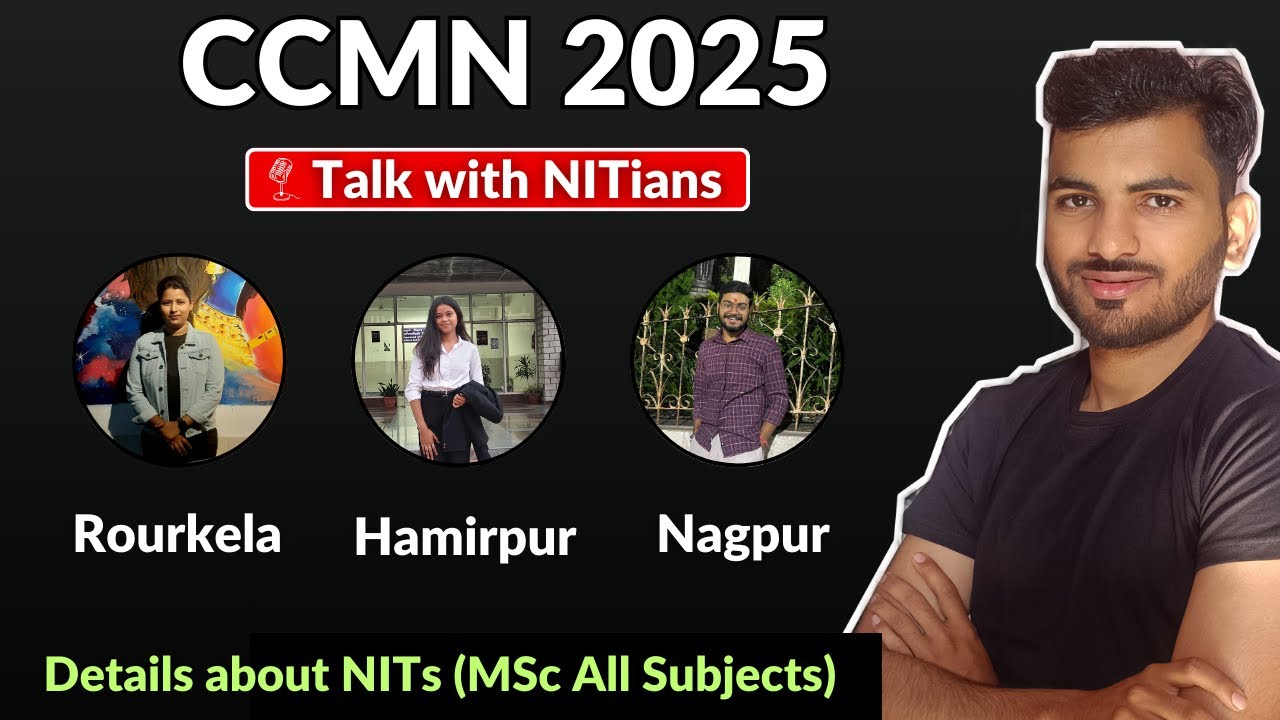CCMN Counselling 2025 Complete Details || Talk with NIT Hamirpur, Rourkela, VNIT Nagpur Students
