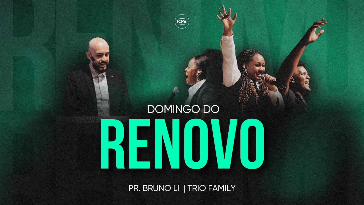 Culto 18h - 18/01/26 - Domingo do renovo - Pr. Bruno Li | Trio Family