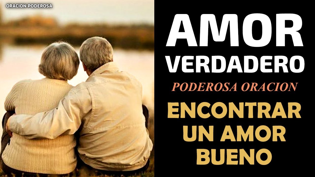 Oración Poderosa para Encontrar un Amor Bueno y Verdadero