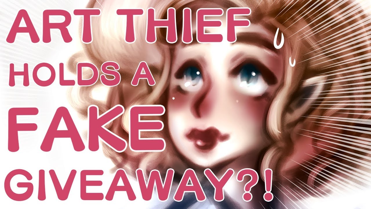 Art Thief Holds a FAKE GIVEAWAY?! - Art Story Time w/ Screenshots