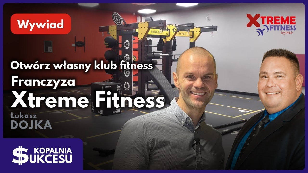 Zainwestuj w klub fitness. Franczyza Xtreme Fitness.