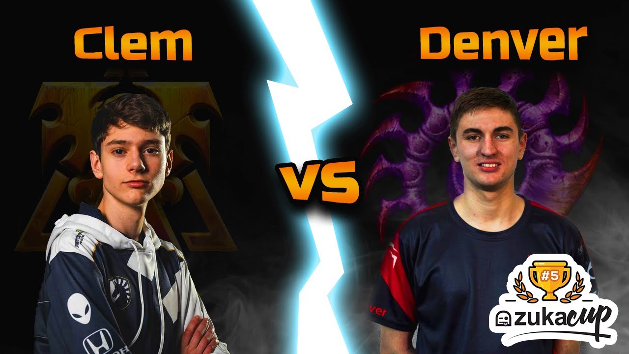 StarCraft 2 [FR] - TvZ - Clem (T) vs Denver (Z) - BO7 | zukaCup #5 KOTH