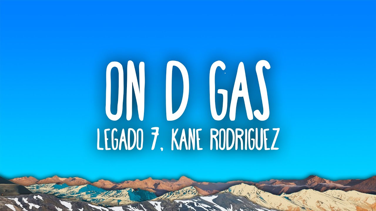 LEGADO 7, Kane Rodriguez - On D Gas