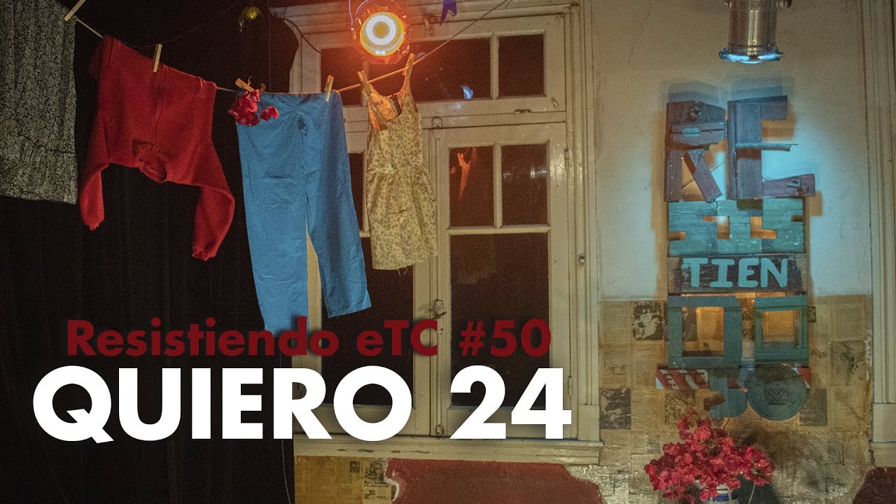 Resistiendo eTC #50 | QUIERO 24