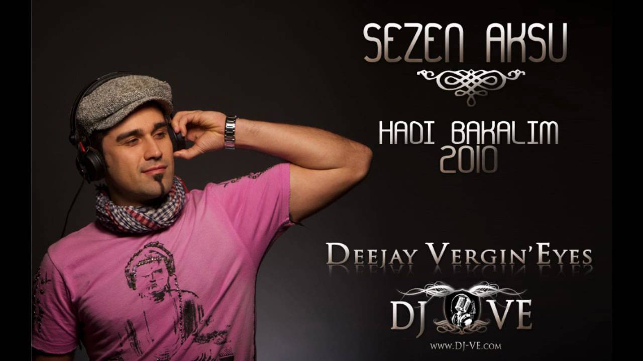 Hadi Bakalim 2010 - Sezen Aksu feat. Vergin'Eyes www.DJ-VE.com