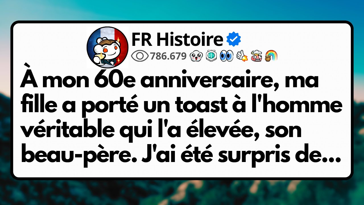 À mon 60e anniversaire, ma fille a porté un toast à l'homme véritable qui l'a élevée, son beau-père.