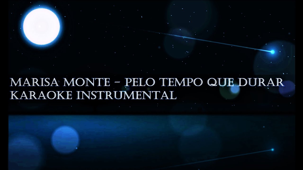 Marisa Monte - Pelo Tempo Que Durar Karaoke Instrumental Playback