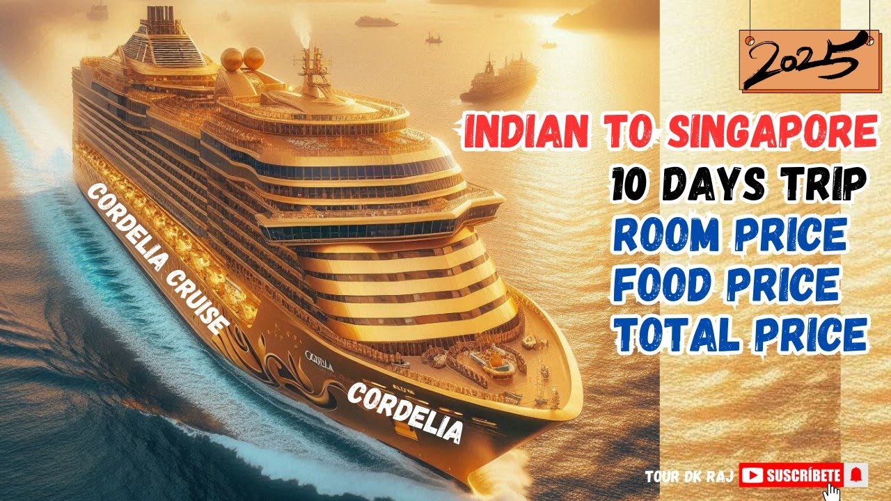Is there a cruise to Singapore from India? | Indian To Singapore By Cordelia Cruise | 10 Days Trip.