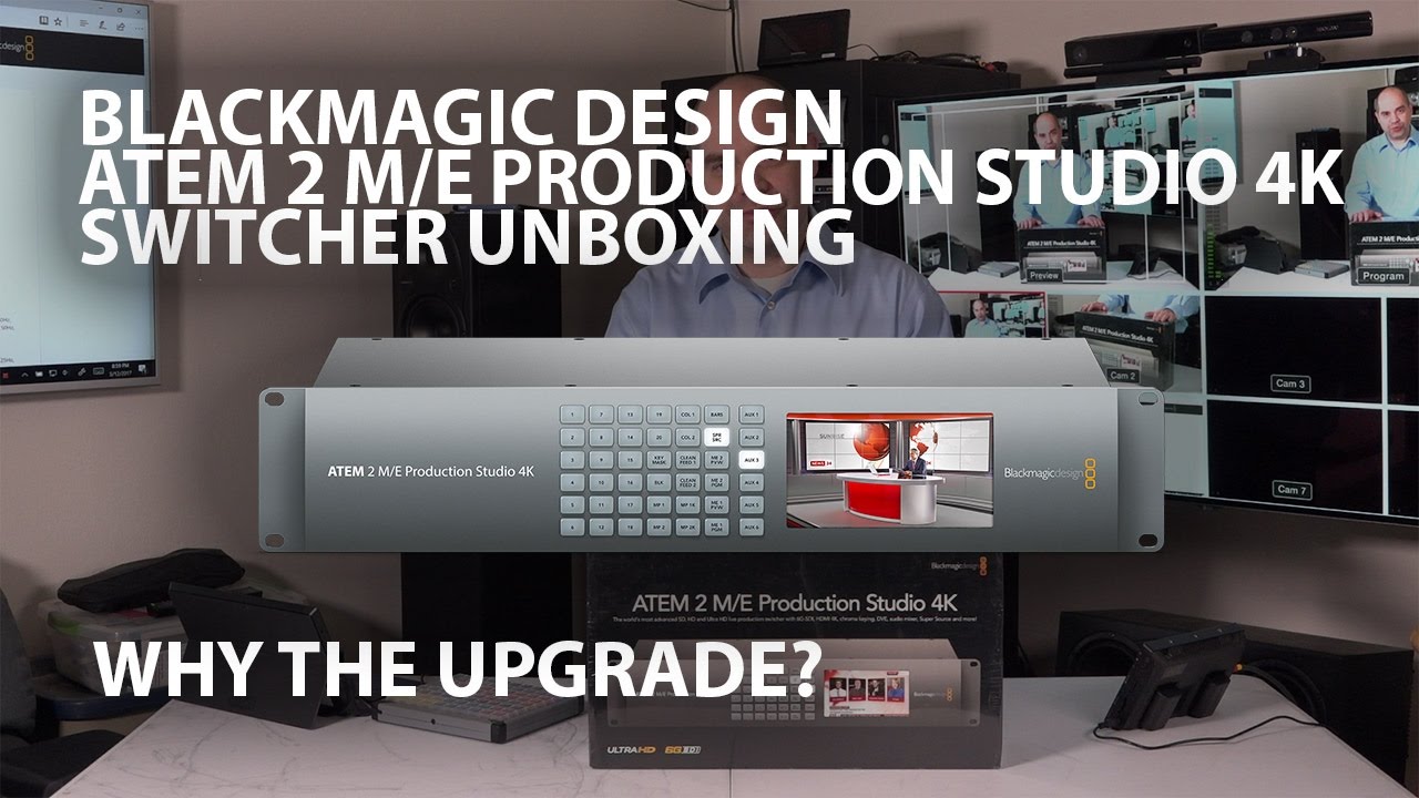 Blackmagic Design ATEM 2 M/E Production Studio 4K Video Switcher Unboxing + Why I'm Upgrading