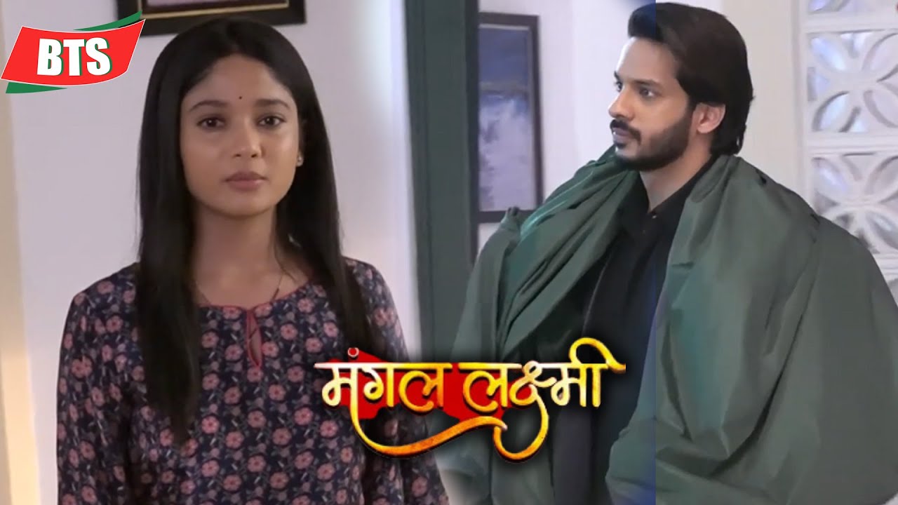  Mangal Lakshmi|शूटिंग के दौरान Lakshmi ने किया डायलॉग का Rehearsal|BTS|Colors TV 