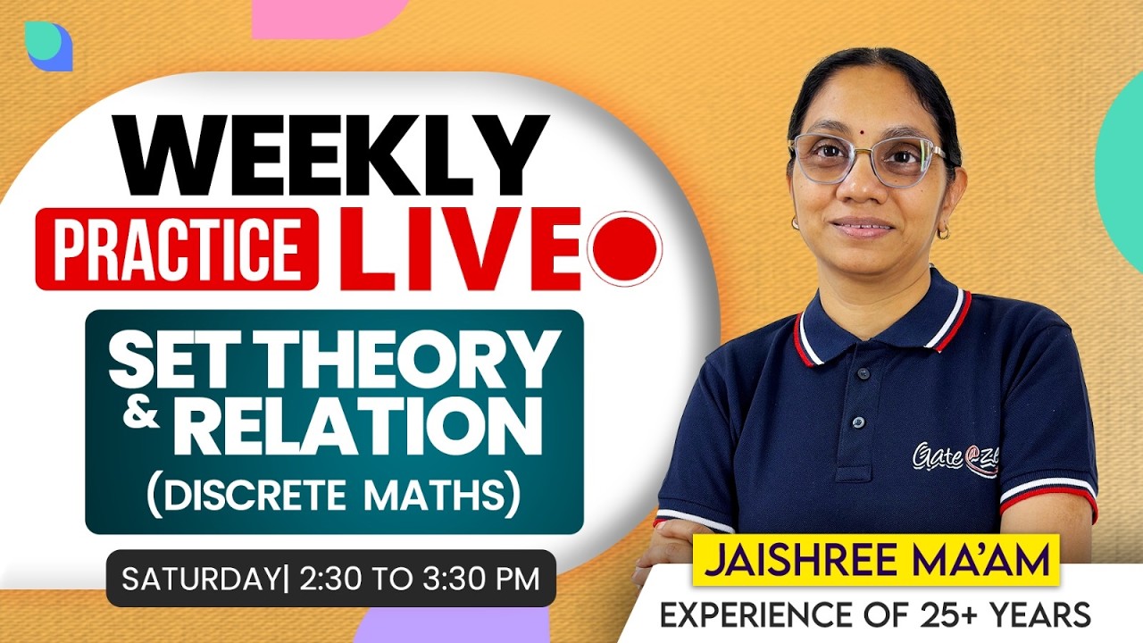 Weekly Practice Live | Set Theory & Relation (Discrete Math's) | GATE CS Preparation 2027