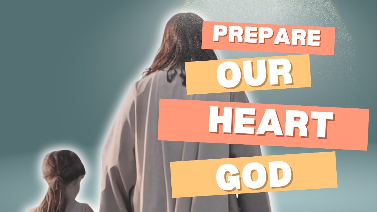 Day 1. Preparing Our Hearts To Be Loved By God