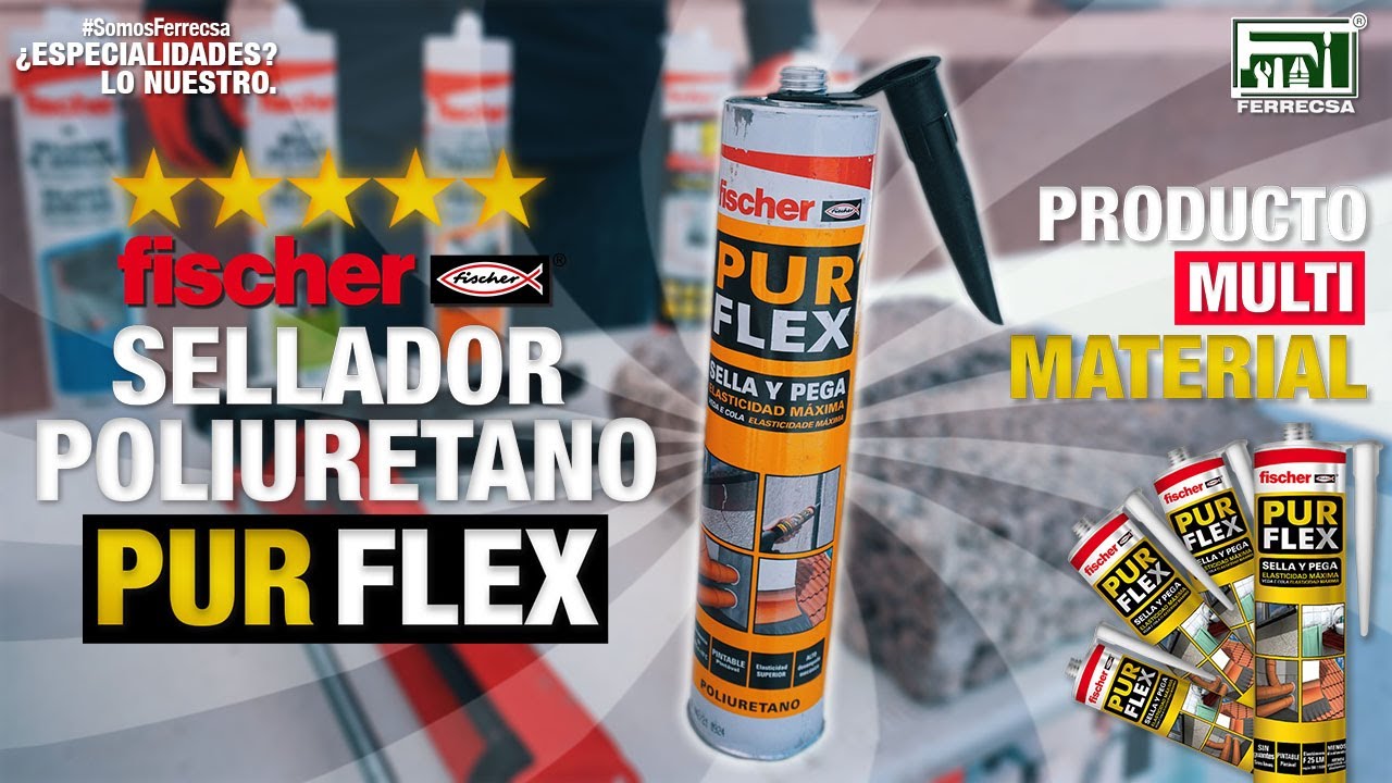 Sellador Poliuretano🟨MultiMaterial🦾PURFLEX Fischer | DEMOSTRACIÓN