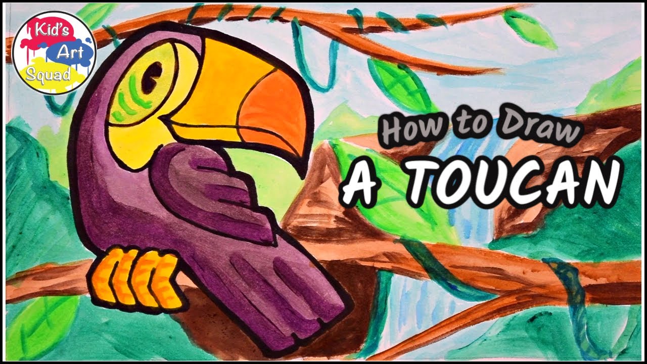 How to Draw a Toucan! | Drawing For Kids | Educational Art Videos For Kids