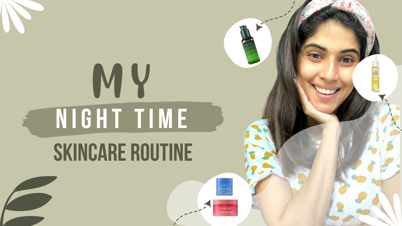 NIGHT TIME SKIN ROUTINE FOR GLOWY SKIN | HOW I GOT RID OF CHAPPED LIPS | SELF CARE |