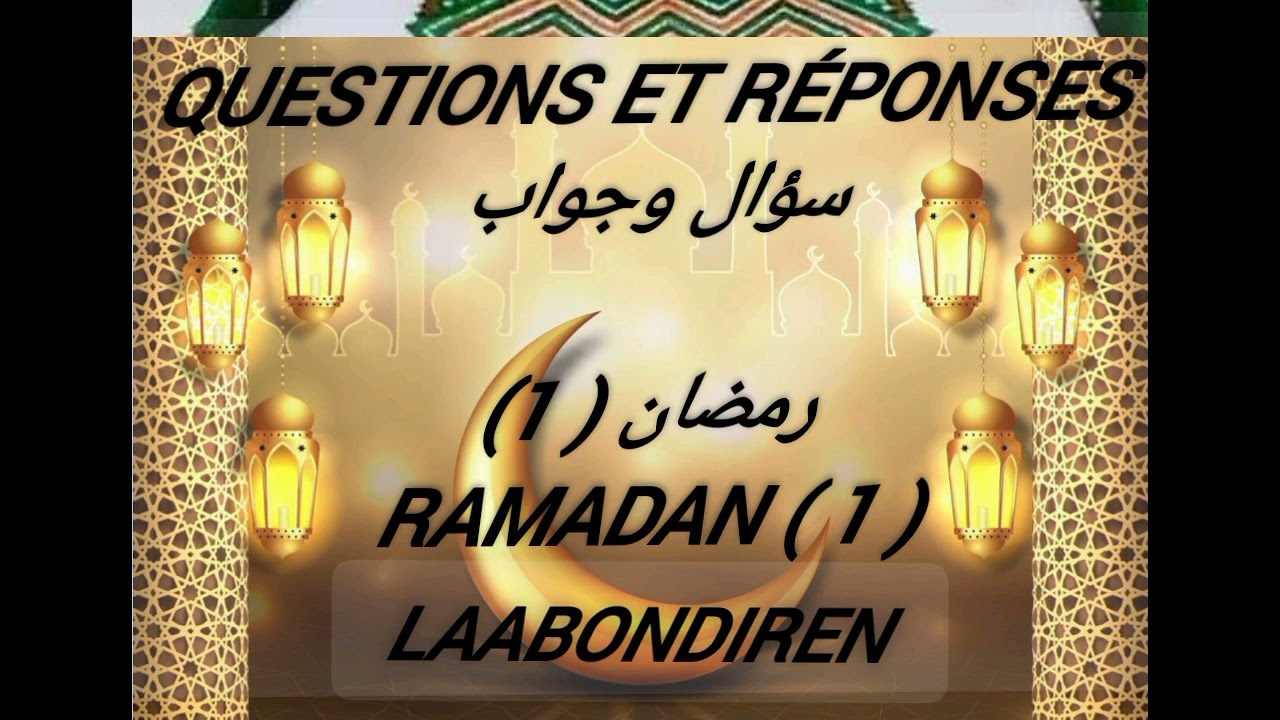 oustaz alhousseyni bah Dakar questions et réponses.. Ramadan