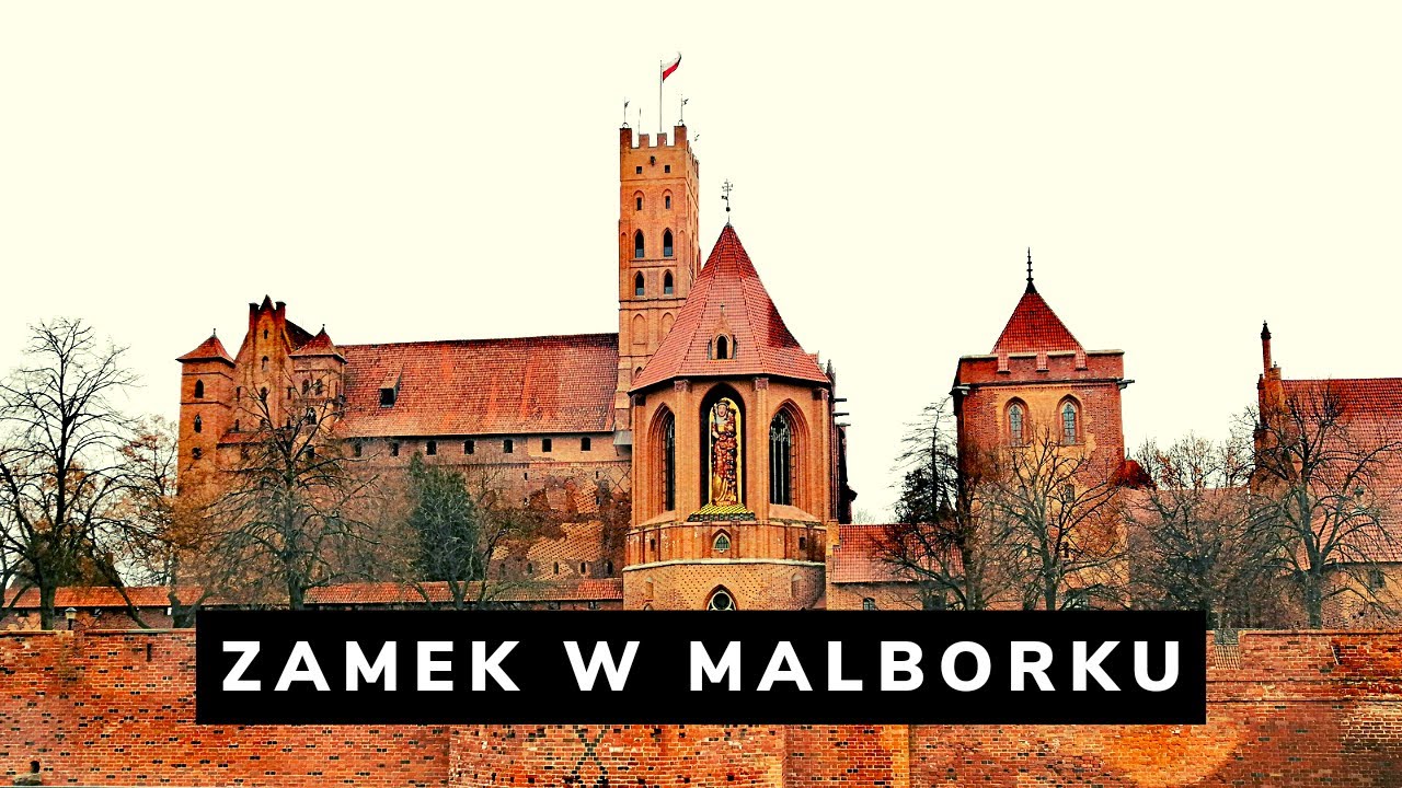 Zamek w Malborku czyli krzyżackim śladem