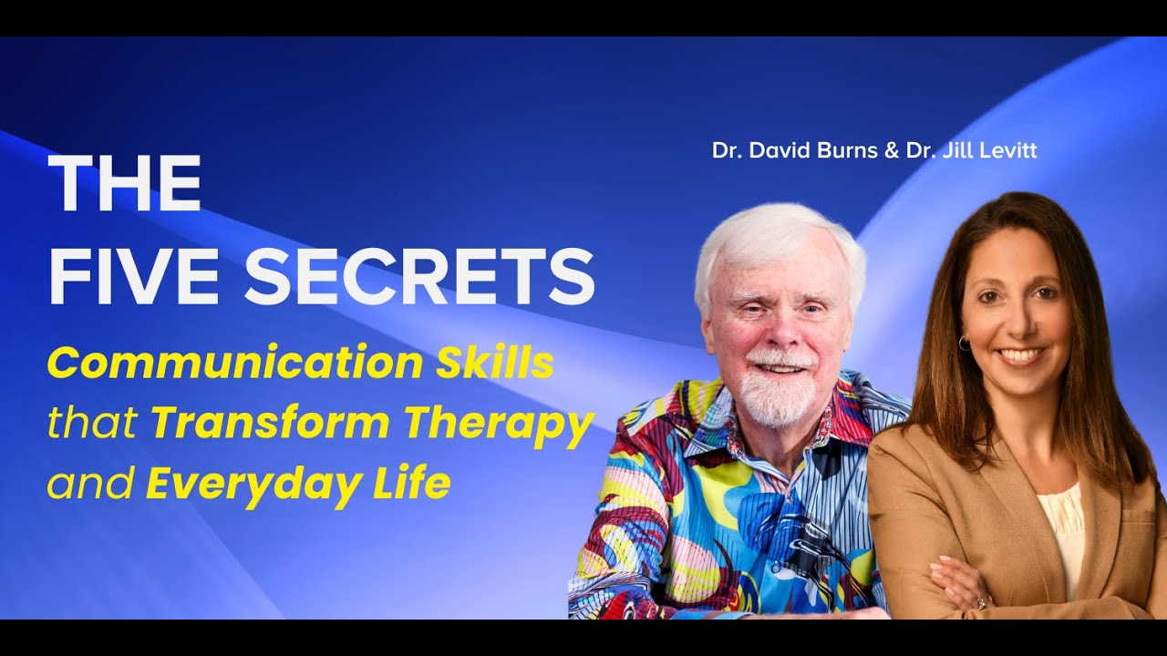 The Five Secrets: Communication Skills that Transform Therapy and Everyday Life