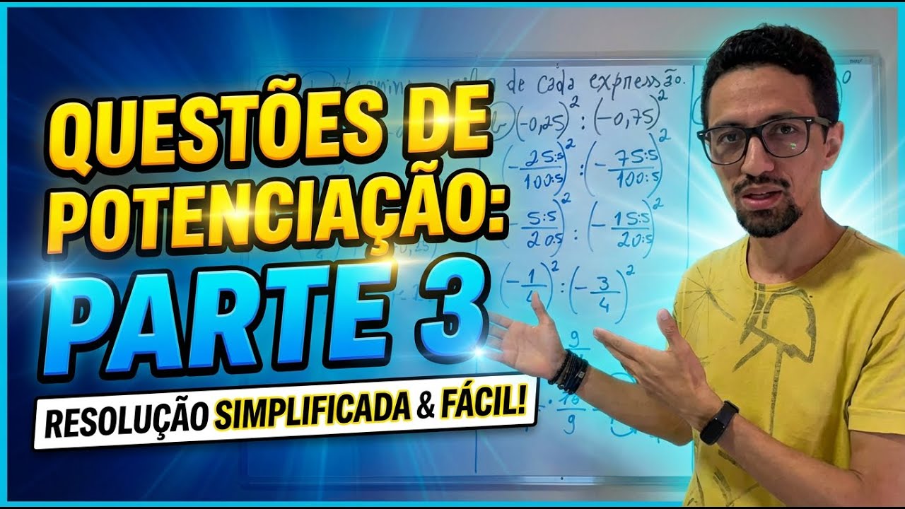 Questões de Potenciação (Parte 3) | Do Zero ao Acerto!