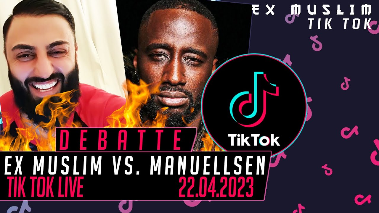 Ex Muslim vs. Manuellsen Debatte I 22.04.2023 TIK TOK LIVE