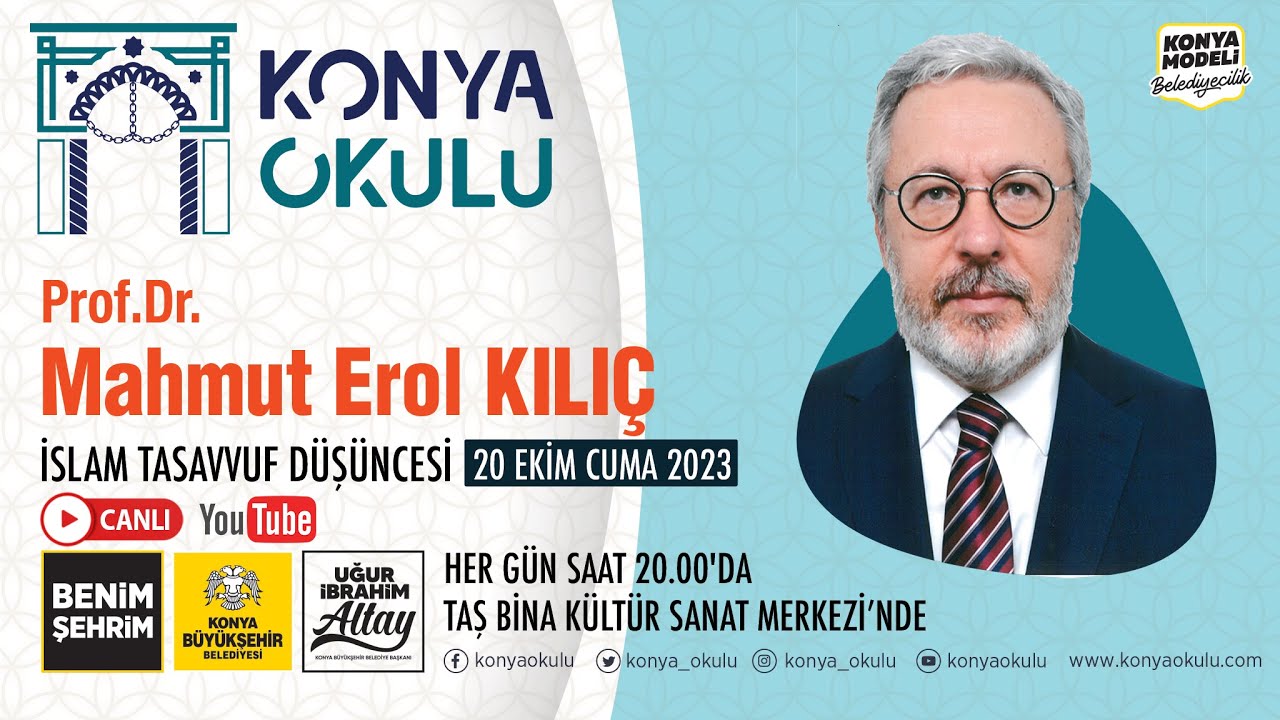 İSLAM TASAVVUF DÜŞÜNCESİ  - Prof. Dr. Mahmut Erol KILIÇ – 20.10.2023