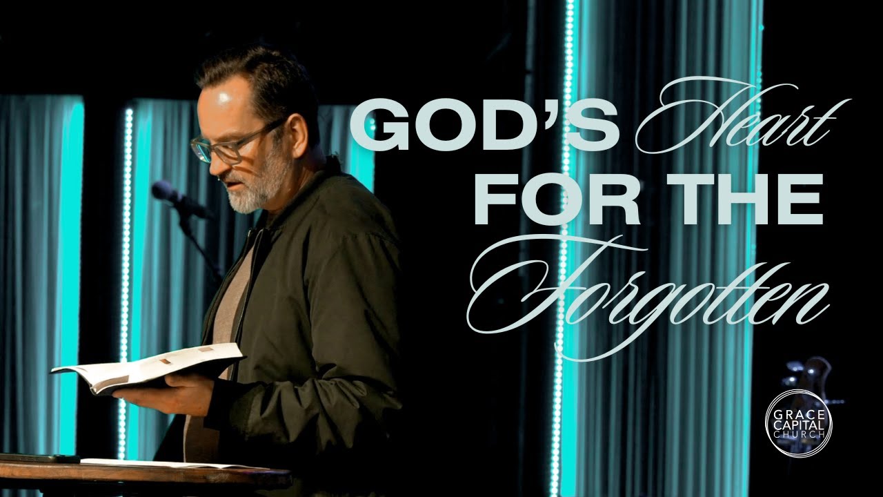 God's Heart for the Forgotten