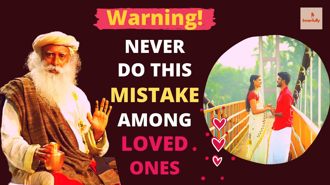 Common Relationship Problems and Solutions | Sadhguru