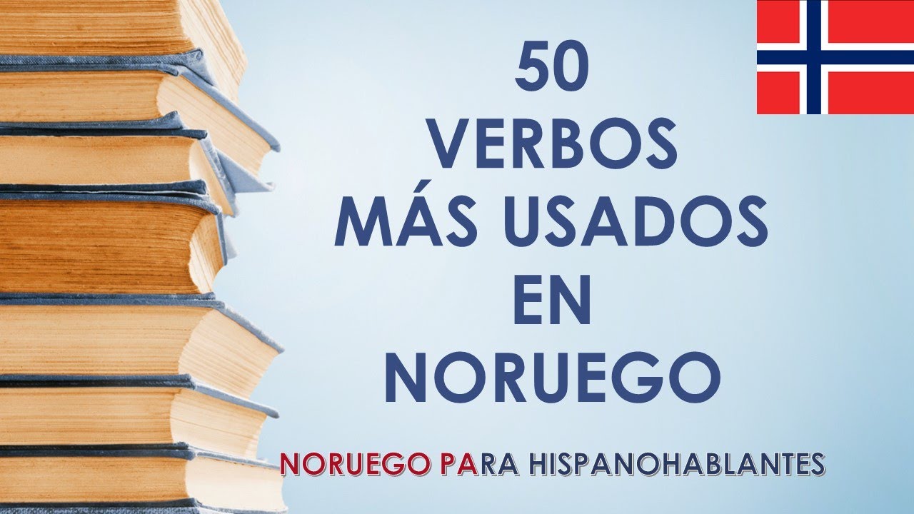 APRENDER NORUEGO | 50 VERBOS M&Aacute;S USADOS