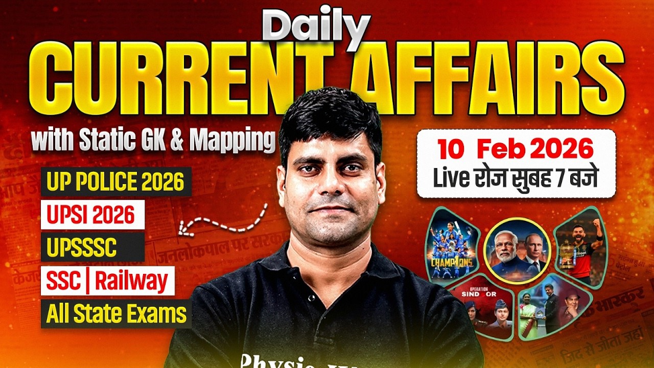 10 February Current Affairs 2026 | Current Affairs Today | Daily Current Affairs | By Arun Sir