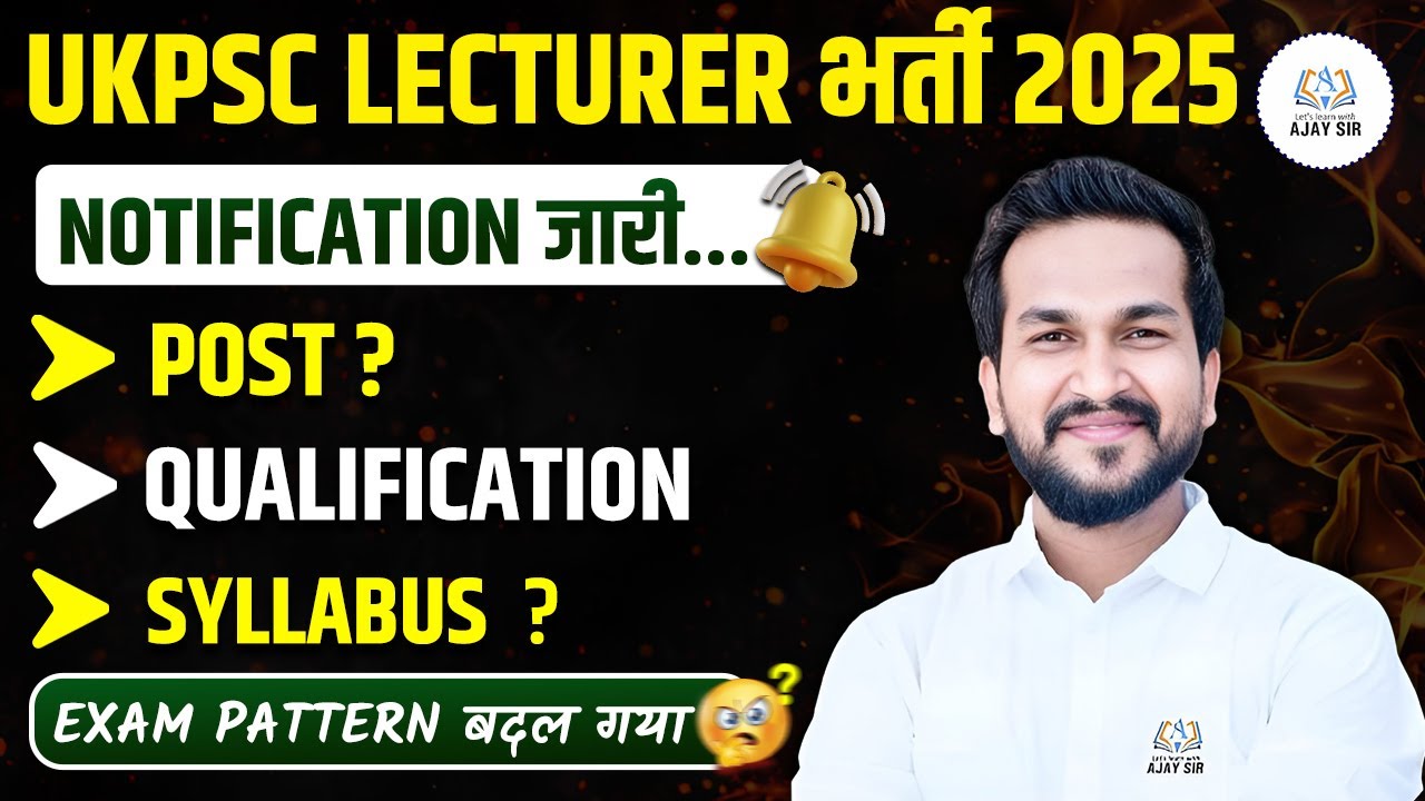 UKPSC Lecturer Bharti 2025 | Official Notification, Eligibility, Syllabus, Vacancy Details