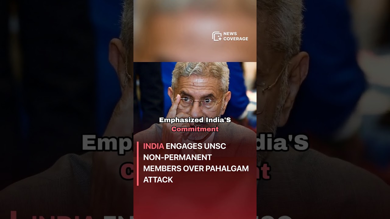 India Engages UNSC Non-Permanent Members Over Pahalgam Attack #politics