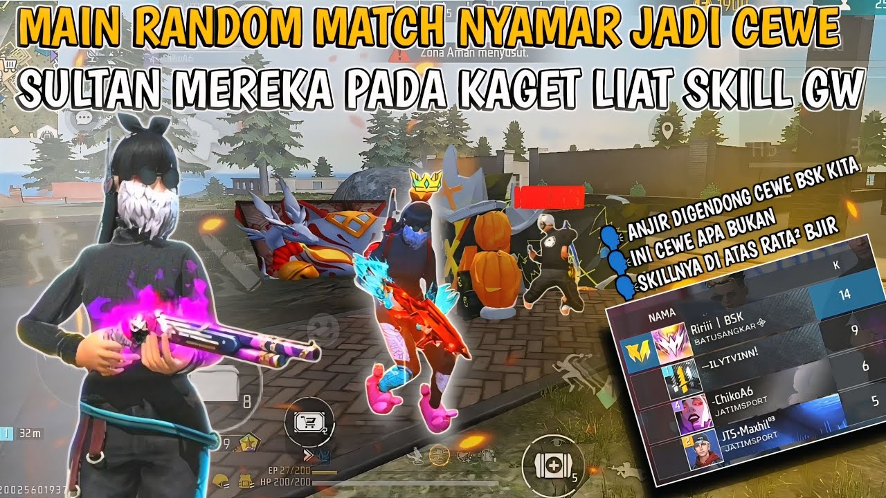 MAIN RANDOM MATCH NYAMAR JADI CEWE SULTAN GENDONG MEREKA SAMPAI BOOYAH