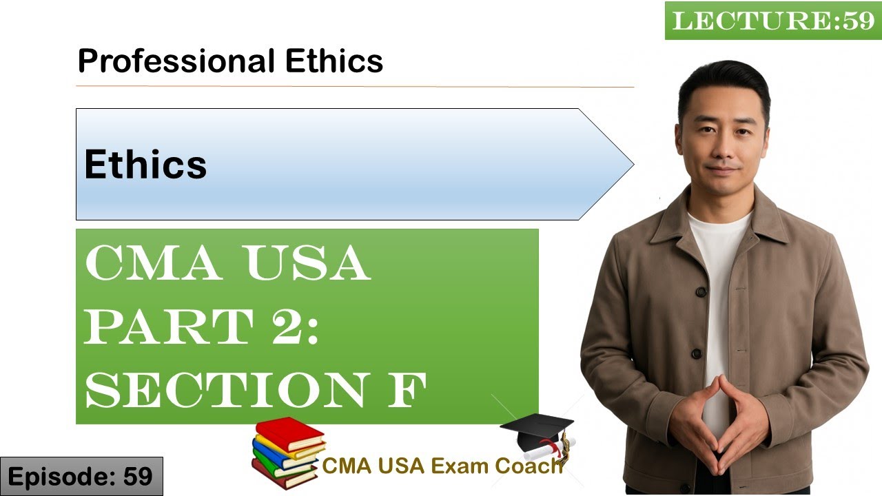 Профессиональная этика | Этика | Часть 2 | Раздел F | Эпизод 59 | CMA USA