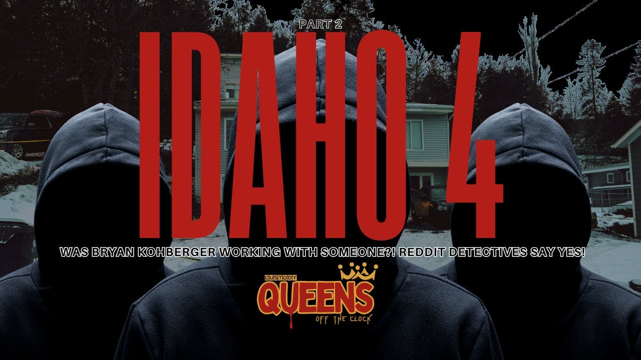 Часть 2: #Idaho4 Брайан Кохбергер работал с кем-то?! Детективы Reddit говорят: да!