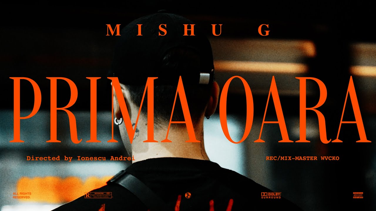 Mishu G - PRIMA OARA (prod.GRX) official video