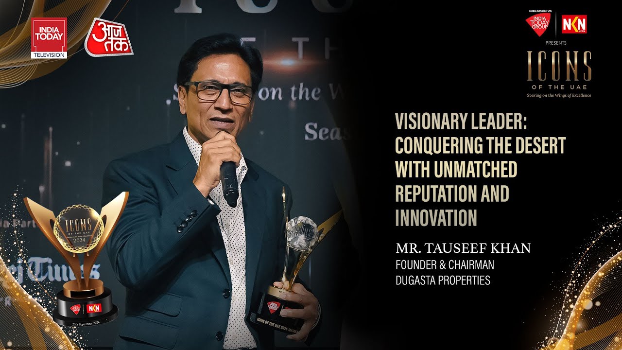 Mr. Tauseef Khan | Icons of the UAE Awards 2024 | NKN Media | India Today | AAJ TAK |