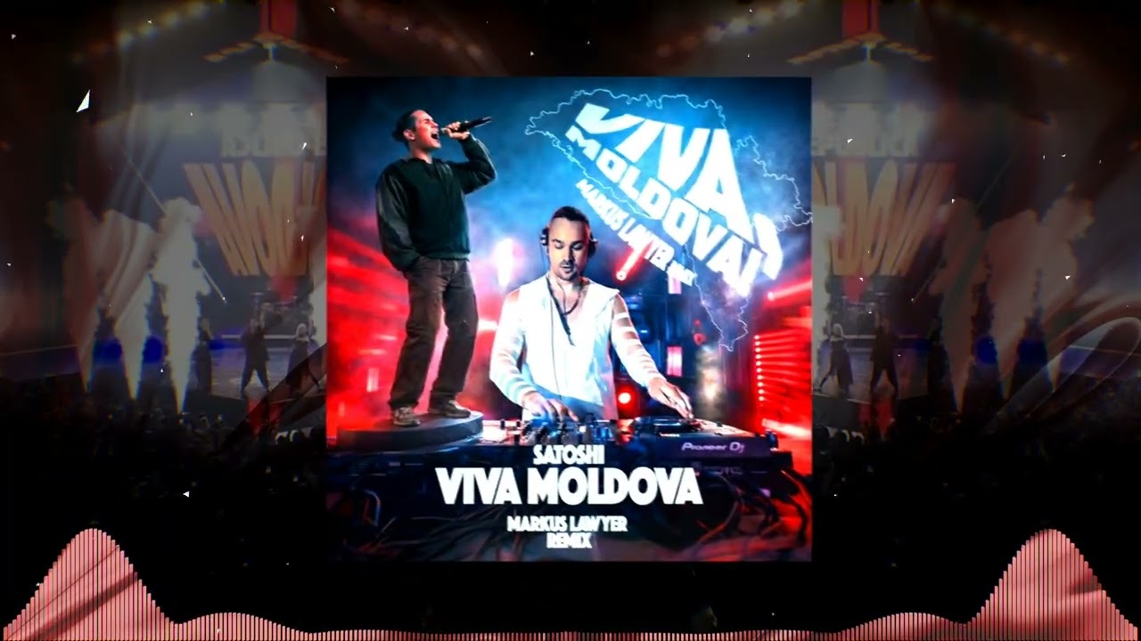 Satoshi - Viva MOLDOVA 🇲🇩 (Markus Lawyer remix)