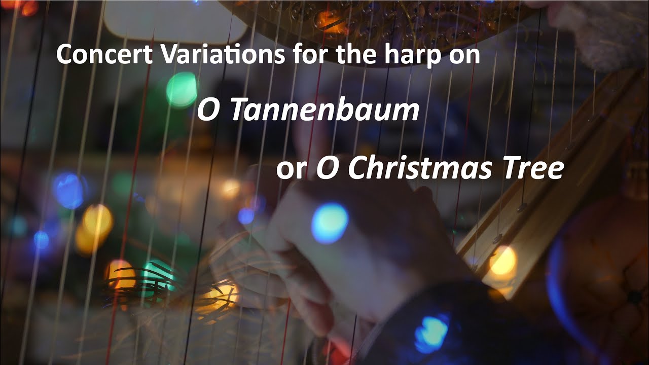 Josh Layne performs 'O Tannenbaum' - concert variations for harp